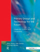 Book cover of: Primary Design and Technology for the Future. By: Alan Howe