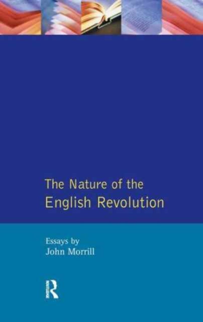 Book cover of: Nature of the English Revolution. By: John Morrill