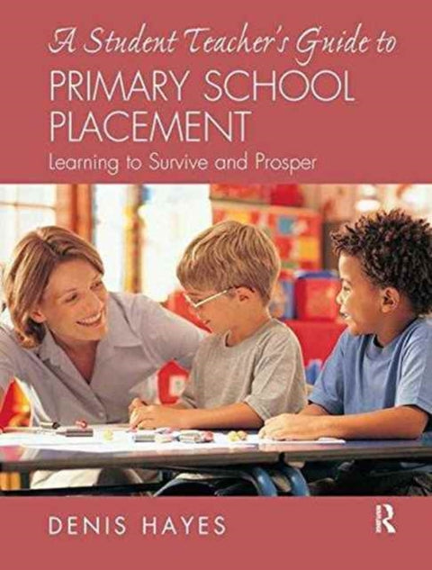 A Student Teacher's Guide to Primary School Placement