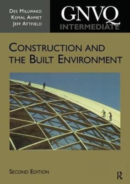 Book cover of: Intermediate GNVQ Construction and the Built Environment. By: Des Millward