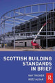 Book cover of: Scottish Building Standards in Brief. By: Ray Tricker