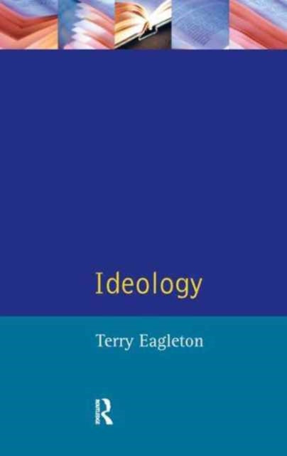 Book cover of: Ideology. By: Terry Eagleton