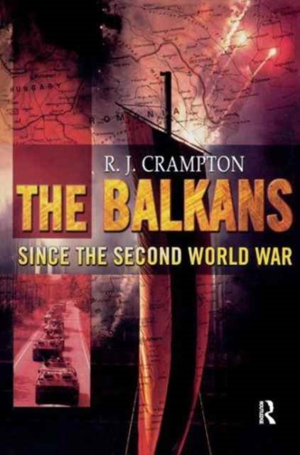 The Balkans Since the Second World War