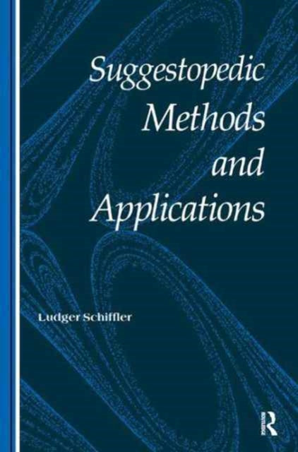 Book cover of: Suggestopedic Methods and Applications. By: Schiffler