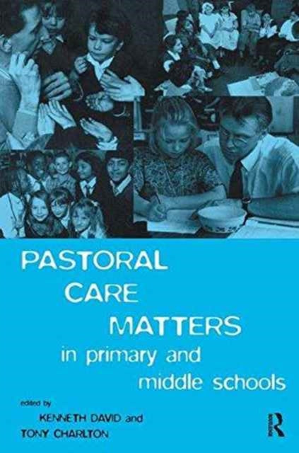 Book cover of: Pastoral Care Matters in Primary and Middle Schools. By: Tony Charlton