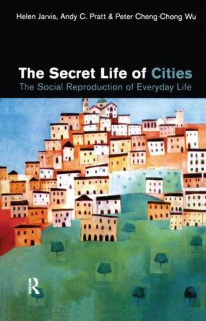 Book cover of: Secret Life of Cities. By: Helen Jarvis
