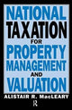 Book cover of: National Taxation for Property Management and Valuation. By: A. Macleary