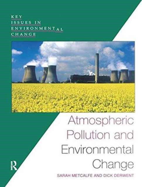 Book cover of: Atmospheric Pollution and Environmental Change. By: Sarah Metcalfe