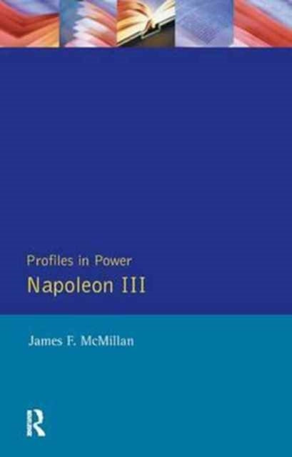 Book cover of: Napoleon III. By: James F. Mcmillan