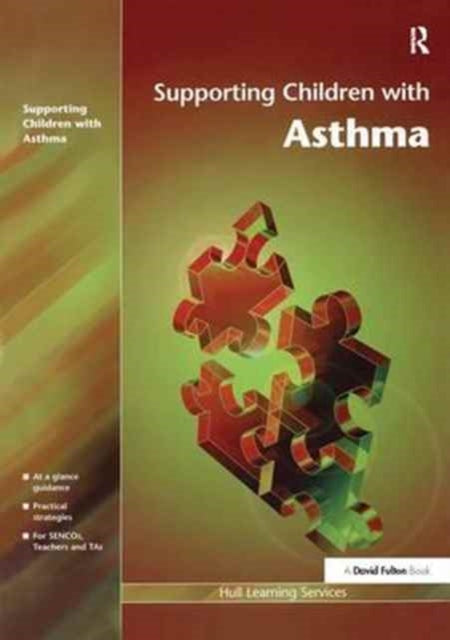 Book cover of: Supporting Children with Asthma. By: Hull Learning Services
