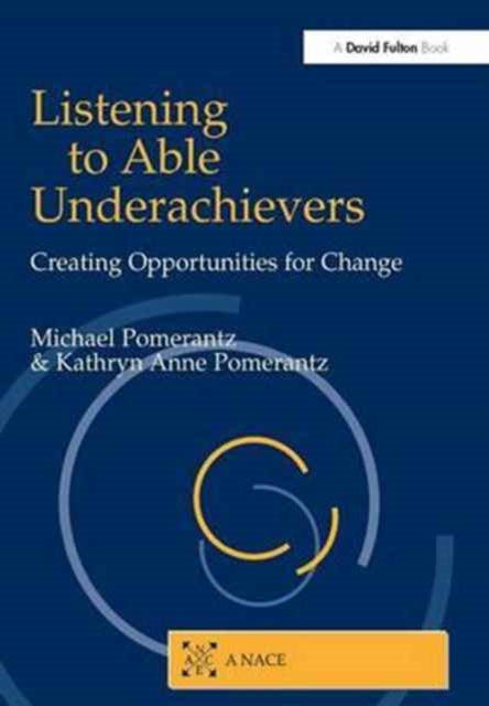 Book cover of: Listening to Able Underachievers. By: Michael Pomerantz