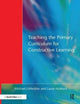 Book cover of: Teaching the Primary Curriculum for Constructive Learning. By: Michael Littledyke