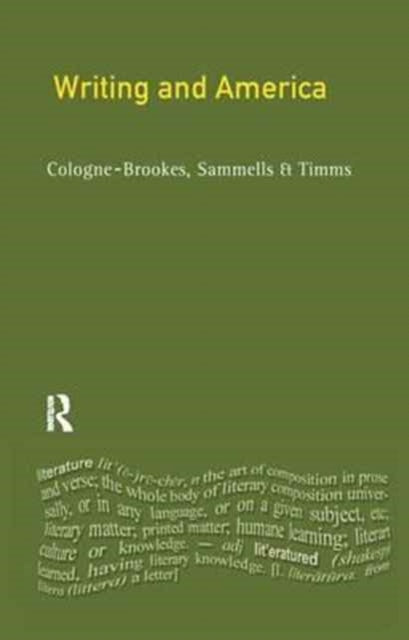 Book cover of: Writing and America. By: Gavin Cologne-Brookes