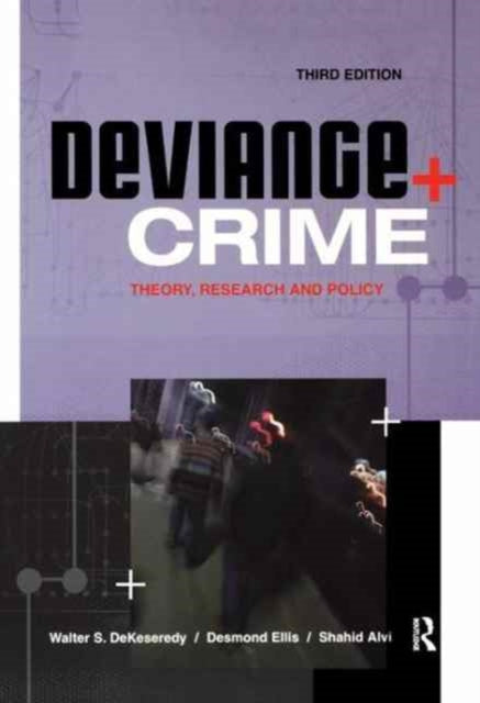 Book cover of: Deviance and Crime. By: Walter S. DeKeseredy
