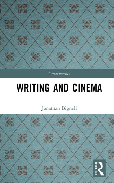 Book cover of: Writing and Cinema. By: Jonathan Bignell