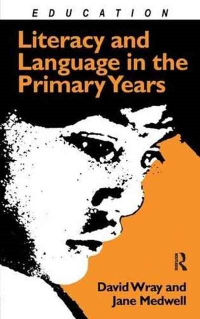 Book cover of: Literacy and Language in the Primary Years. By: Jane Medwell