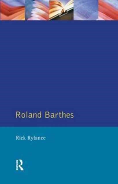 Book cover of: Roland Barthes. By: Rick Rylance