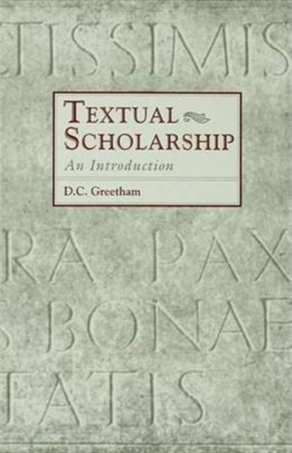 Book cover of: Textual Scholarship. By: David C. Greetham