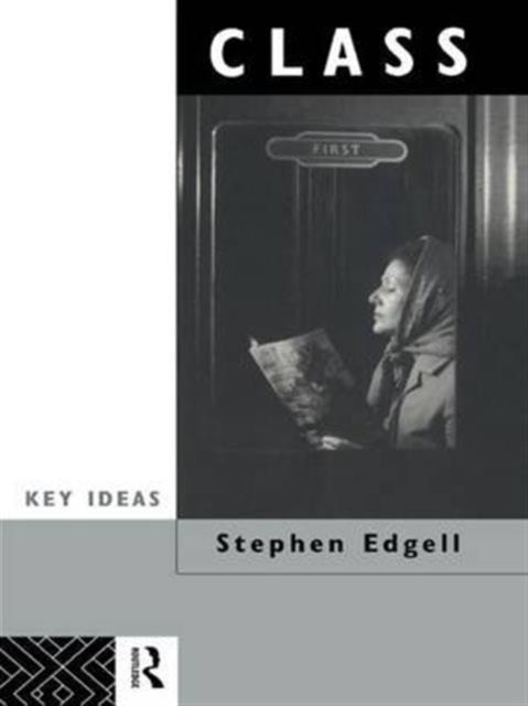 Book cover of: Class. By: Stephen Edgell
