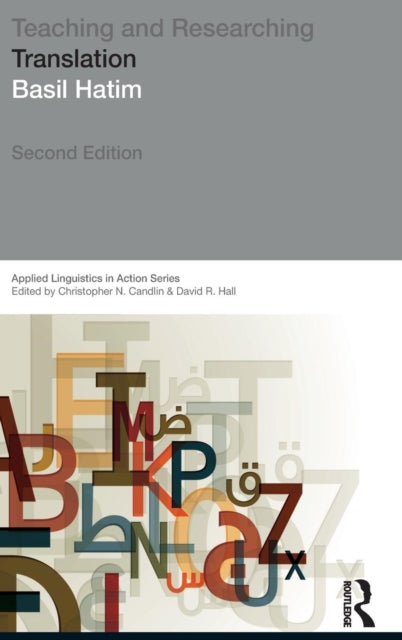 Book cover of: Teaching and Researching Translation. By: Basil A. Hatim