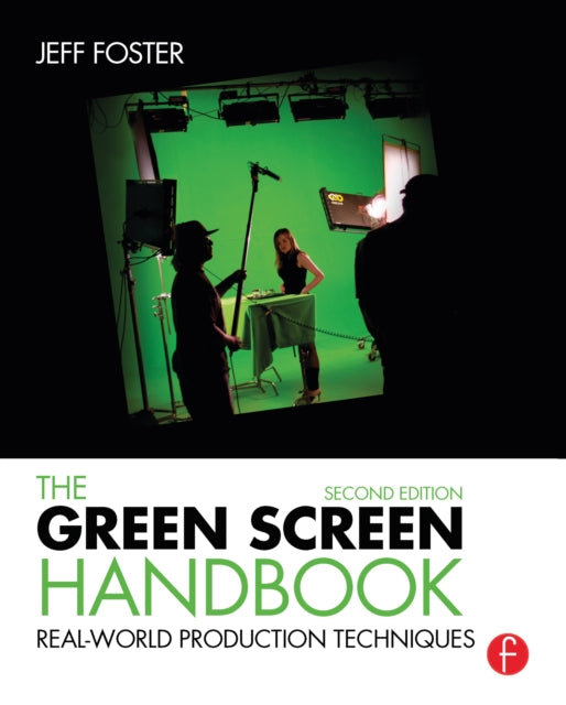 Book cover of: Green Screen Handbook. By: Jeff Foster
