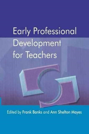 Early Professional Development for Teachers