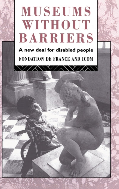 Book cover of: Museums Without Barriers. By: Fondation de Fondation de France