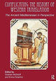 Book cover of: Complicating the History of Western Translation. By: Siobhán McElduff