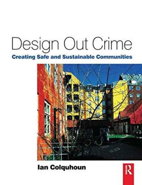 Book cover of: Design Out Crime. By: Ian Colquhoun