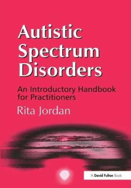 Book cover of: Autistic Spectrum Disorders. By: Rita Jordan
