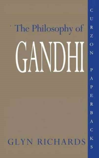 The Philosophy of Gandhi