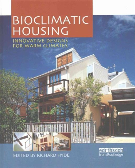 Book cover of: Bioclimatic Housing. By: Richard Hyde