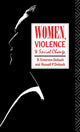 Book cover of: Women, Violence and Social Change. By: R. Emerson Dobash