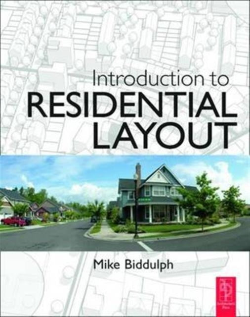 Book cover of: Introduction to Residential Layout. By: Mike Biddulph