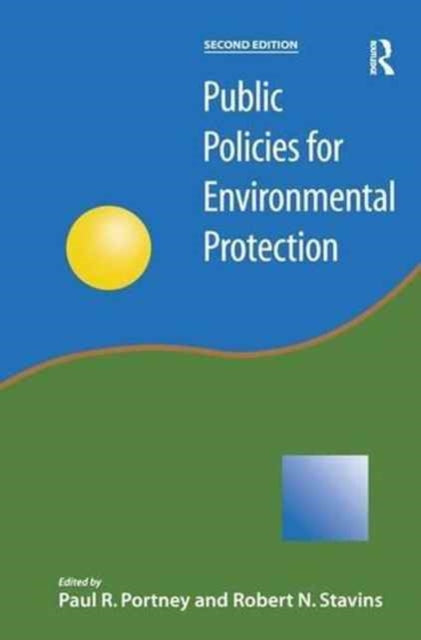 Book cover of: Public Policies for Environmental Protection. By: Paul Professor Portney