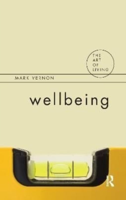 Book cover of: Wellbeing. By: Mark Vernon