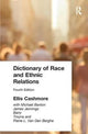 Book cover of: Dictionary of Race and Ethnic Relations. By: Professor Ellis Cashmore