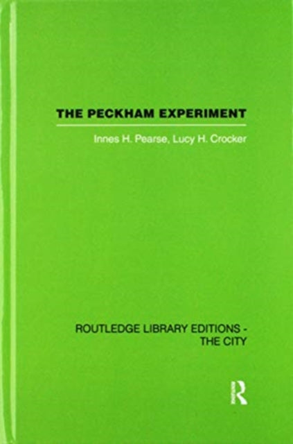 Book cover of: Peckham Experiment PBD. By: Innes H. Pearse