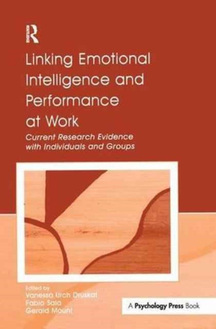 Book cover of: Linking Emotional Intelligence and Performance at Work. By: Vanessa Urch Druskat