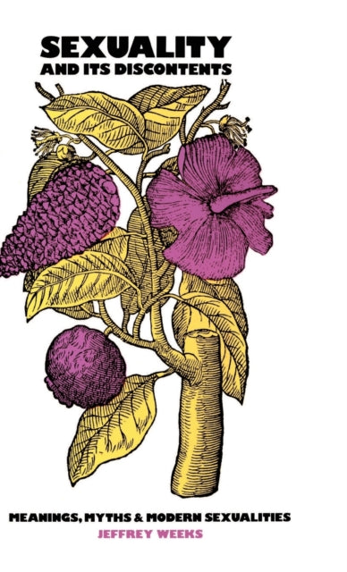 Book cover of: Sexuality and Its Discontents. By: Jeffrey Weeks