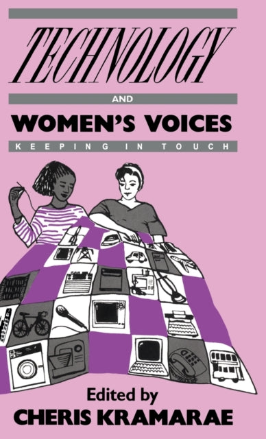Book cover of: Technology and Women's Voices. By: Cheris Kramarae