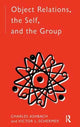 Book cover of: Object Relations, The Self and the Group. By: Charles Ashbach