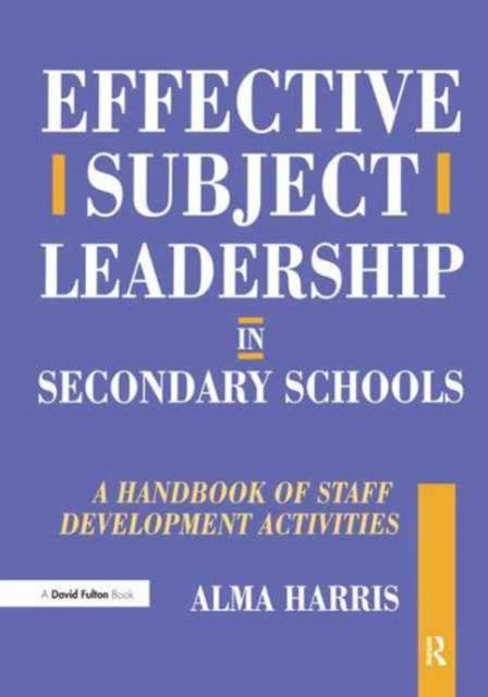 Book cover of: Effective Subject Leadership in Secondary Schools. By: Alma Harris