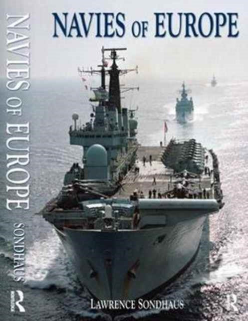 Book cover of: Navies of Europe. By: Lawrence Sondhaus