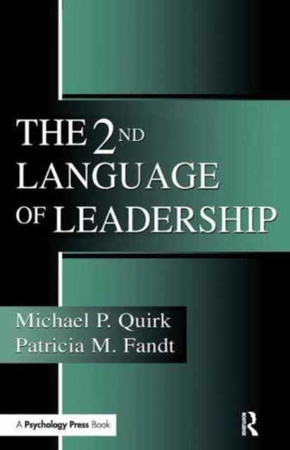 Book cover of: 2nd Language of Leadership. By: Michael P. Quirk