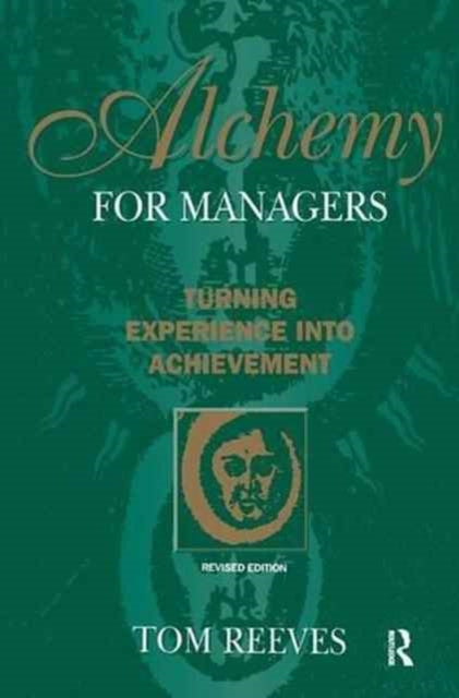 Book cover of: Alchemy for Managers. By: Tom Reeves