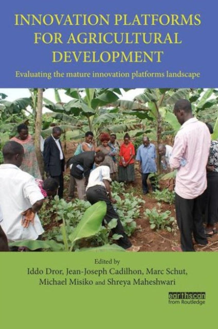 Book cover of: Innovation Platforms for Agricultural Development. By: Iddo Dror