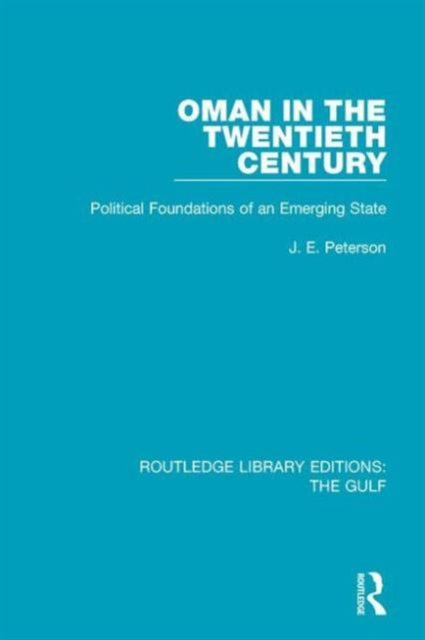 Book cover of: Oman in the Twentieth Century. By: J. E. Peterson
