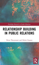 Book cover of: Relationship Building in Public Relations. By: Petra Theunissen
