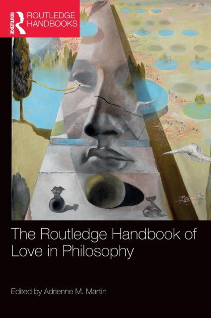 Book cover of: Routledge Handbook of Love in Philosophy